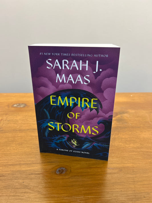 Empire of Storms by: Sarah J Maas