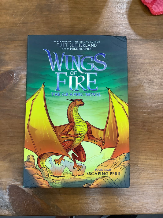 WINGS OF FIRE GRAPHIX NOVEL #8: ESCAPING PERIL