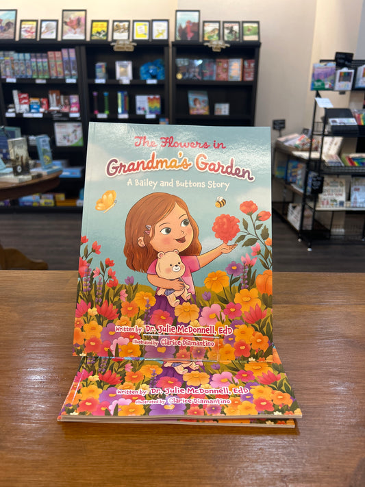 The Flowers In Grandma’s Garden, by: Julie McDonnell (LOCAL), paperback