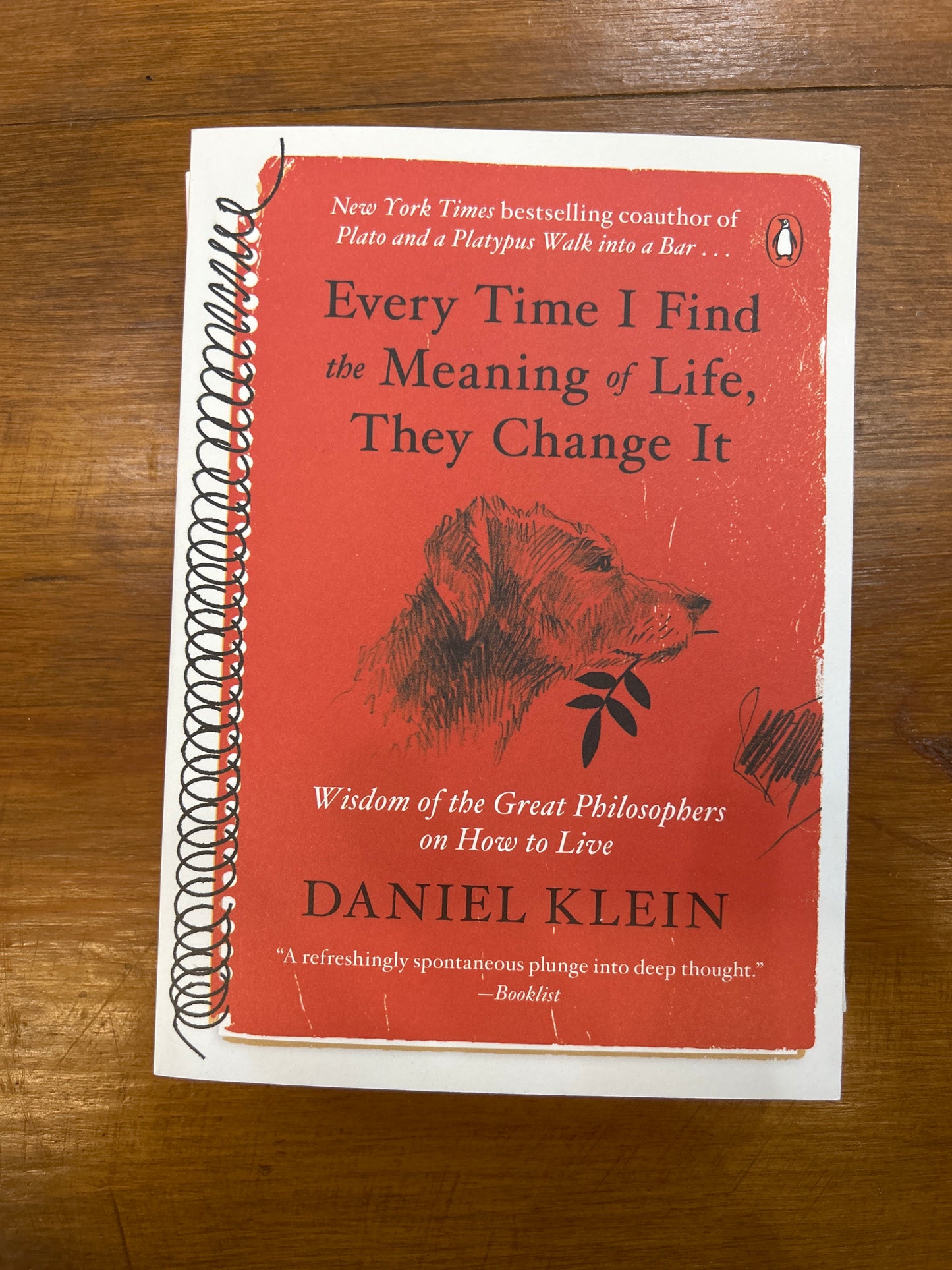 Every Time I Find the Meaning of Life, They Change It by: Daniel Klein