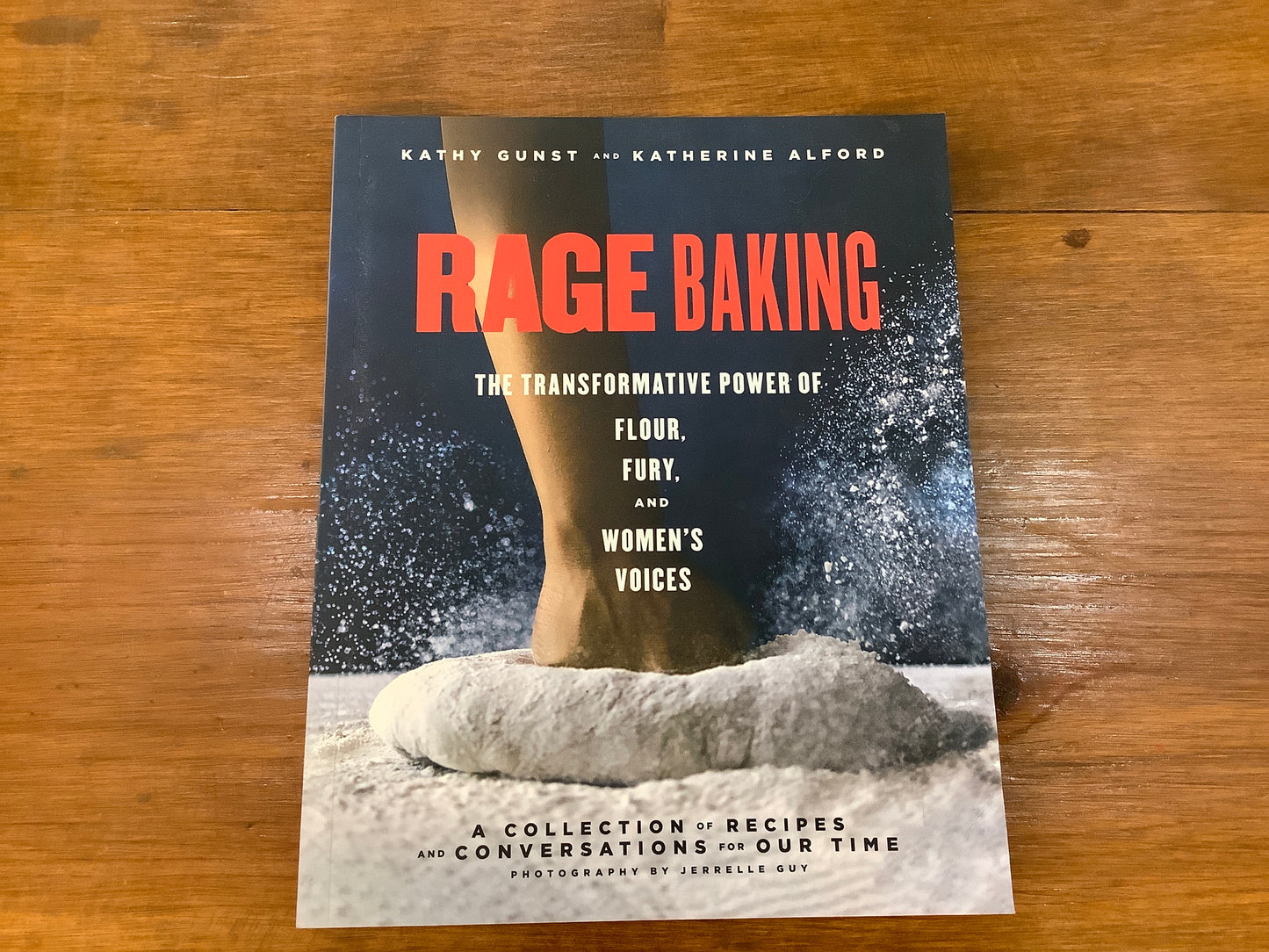 Rage Baking: The Transformative Power of Flour, Fury, and Women's Voices