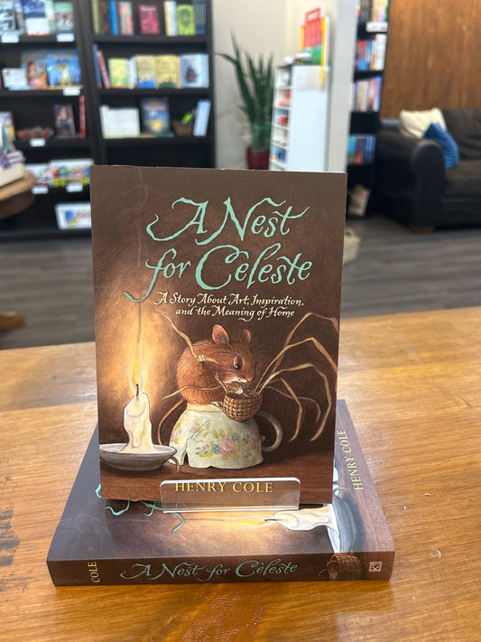 A Nest for Celeste by: Henry Cole