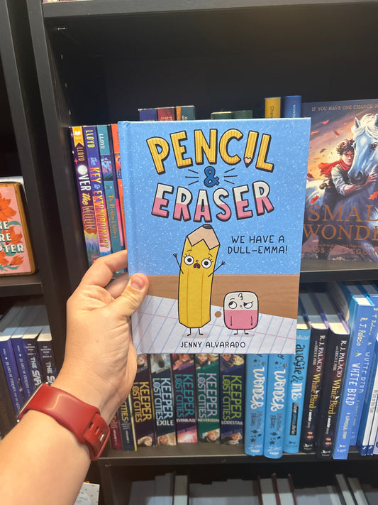 Pencil & Eraser: We have a Dull Emma by: Jenny Alvarado