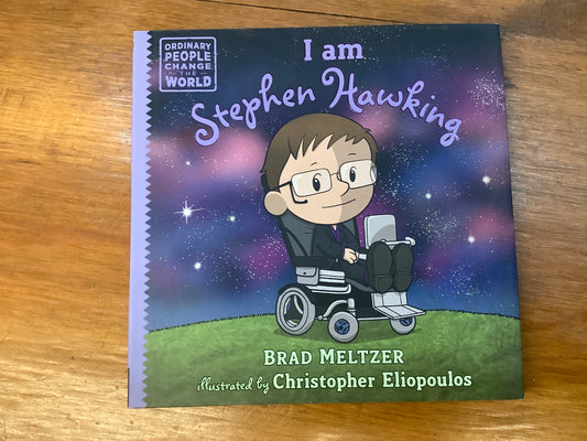 I am Stephen Hawking (Ordinary People Change the World)