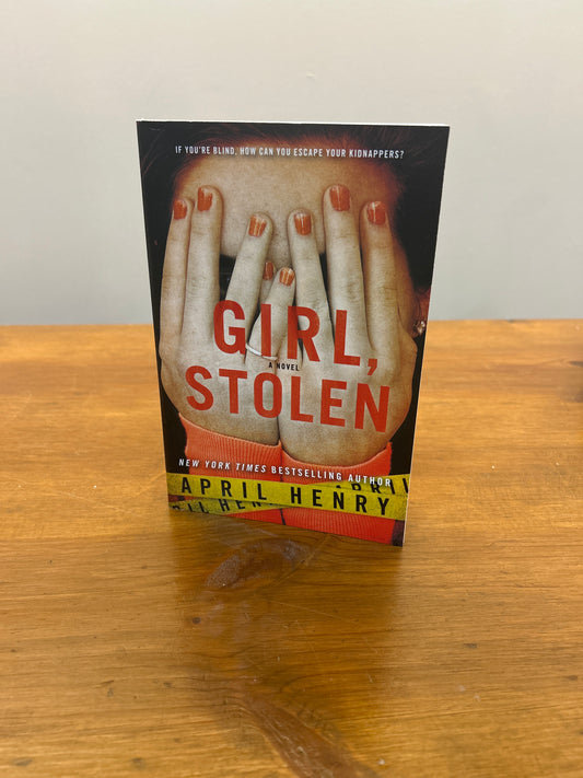 GIRL, STOLEN by: April Henry