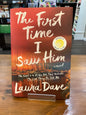 The First Time I Saw Him by: Laura Dave