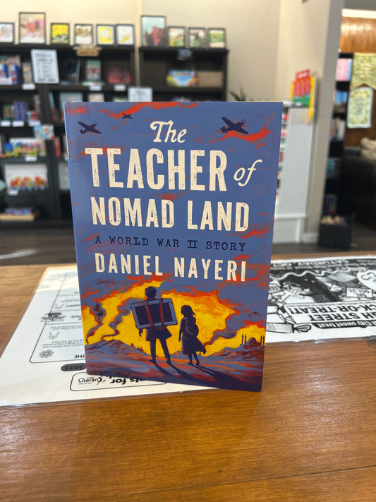 The Teacher of Nomad Land by: Daniel Nayeri