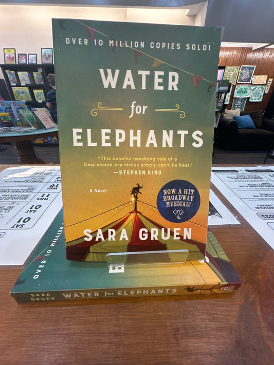 Water for Elephants by: Sara Gruen