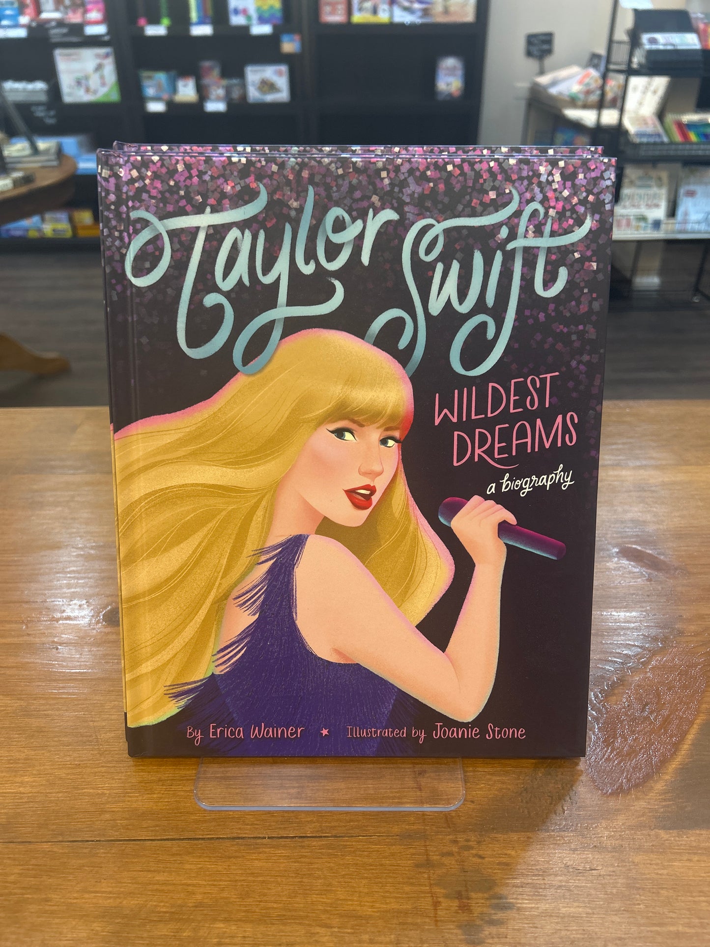Taylor Swift: Wildest Dreams, A Biography