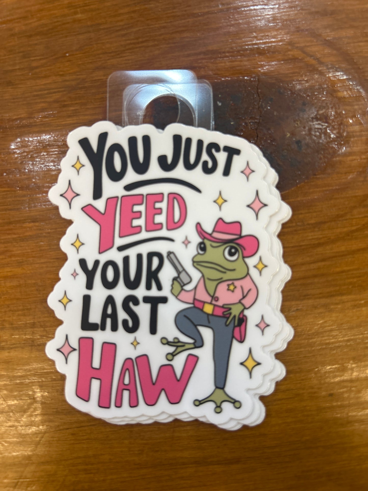 You Just Yeed your Last Haw