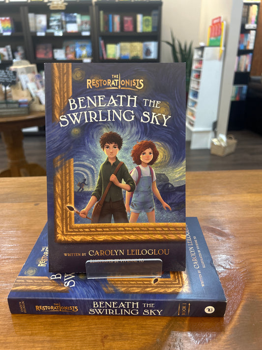 Beneath the Swirling Sky by: Carolyn Leiloglou (The Restorationists, Book 1)