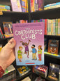 THE CARTOONISTS CLUB by: Raina Telgemeier & Scott McCloud