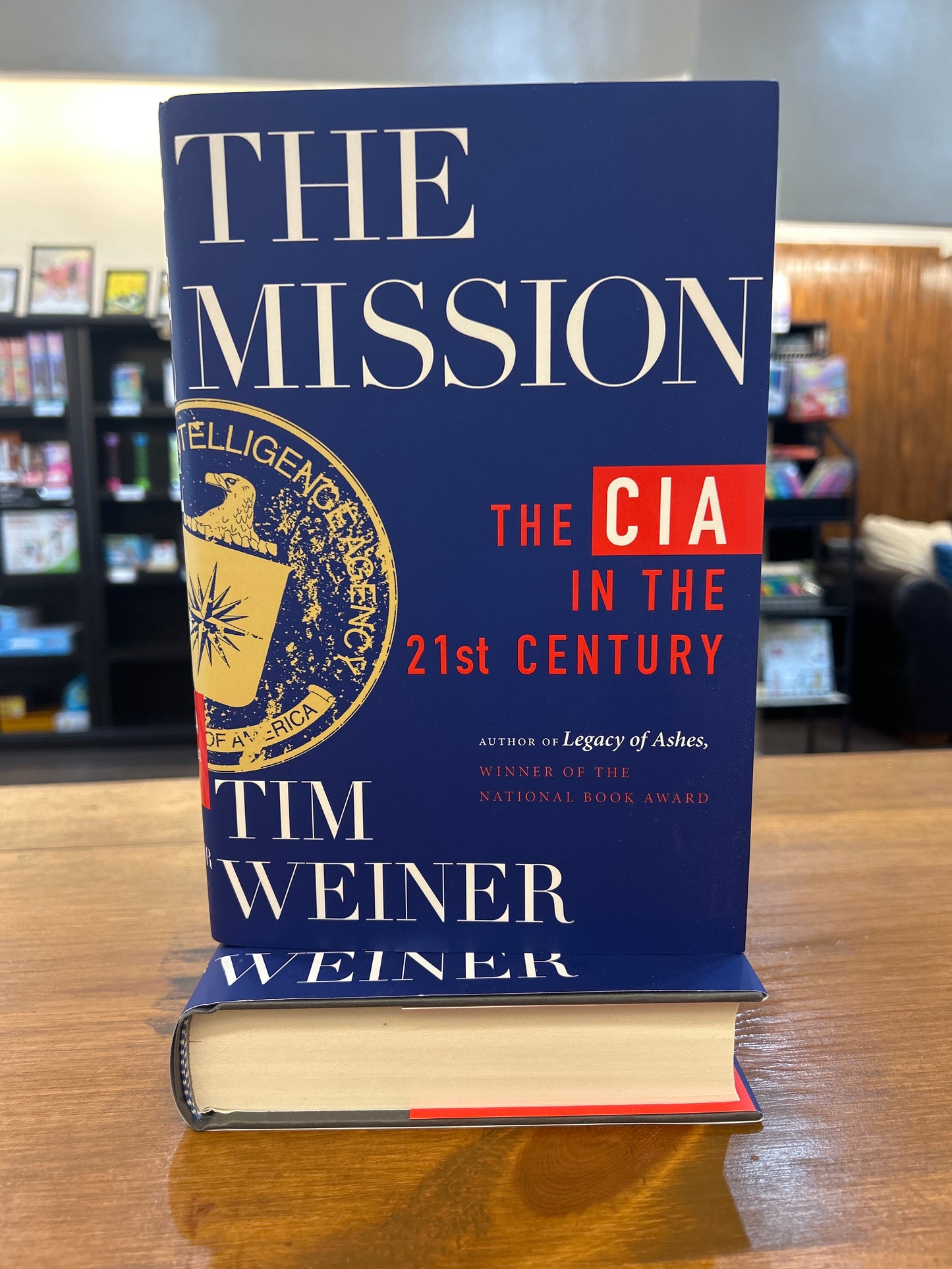 The Mission: The CIA in the 21st Century by: Tim Weiner