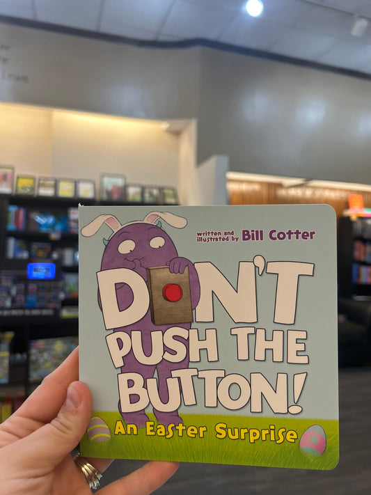 Don’t Push the Button: An Easter Surprise