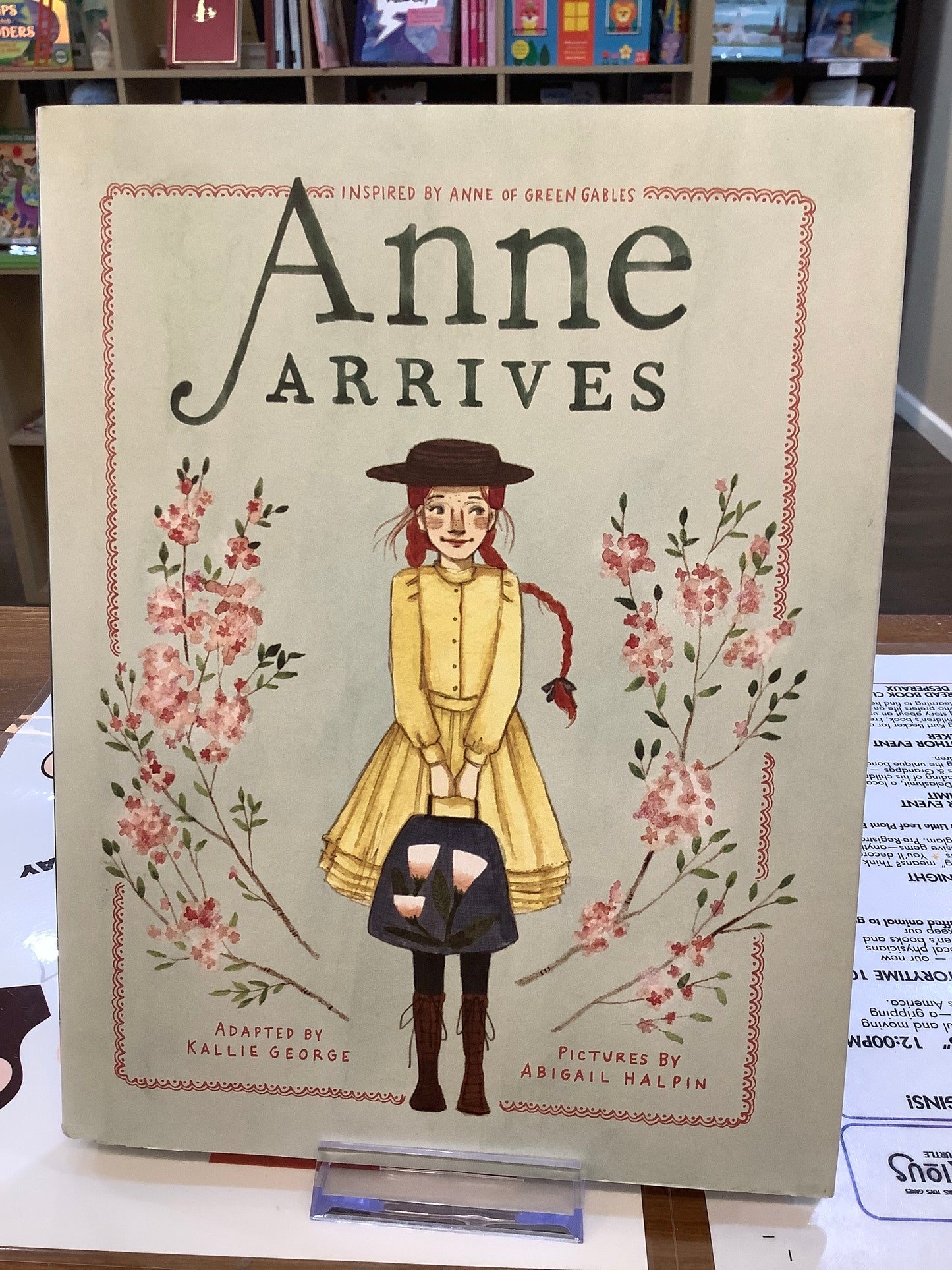 Anne Arrives: inspired by Anne of Green Gables (An Anne chapter book)