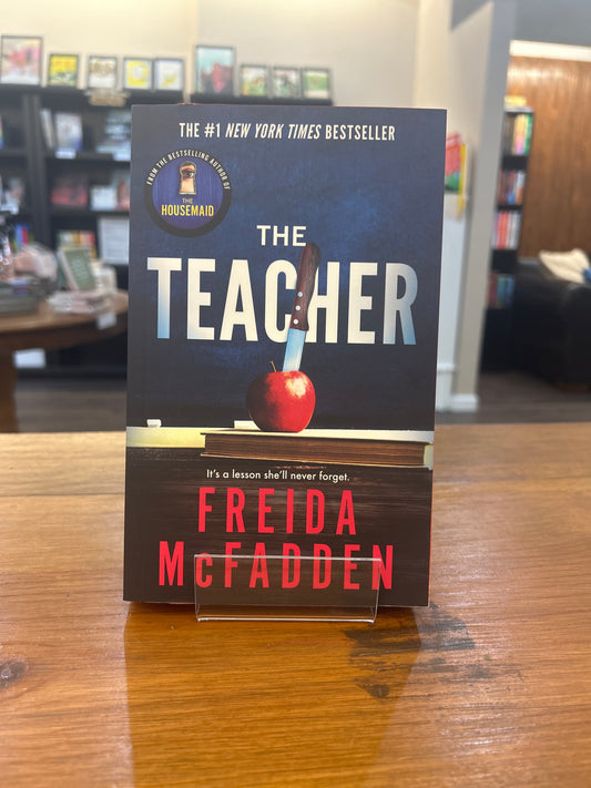 The Teacher by: Freida McFadden
