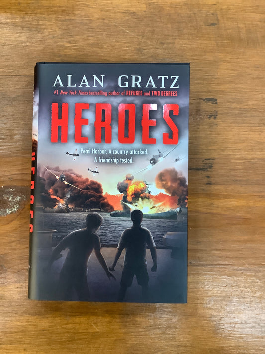 HEROES: A NOVEL OF PEARL HARBOR by: Alan Gratz