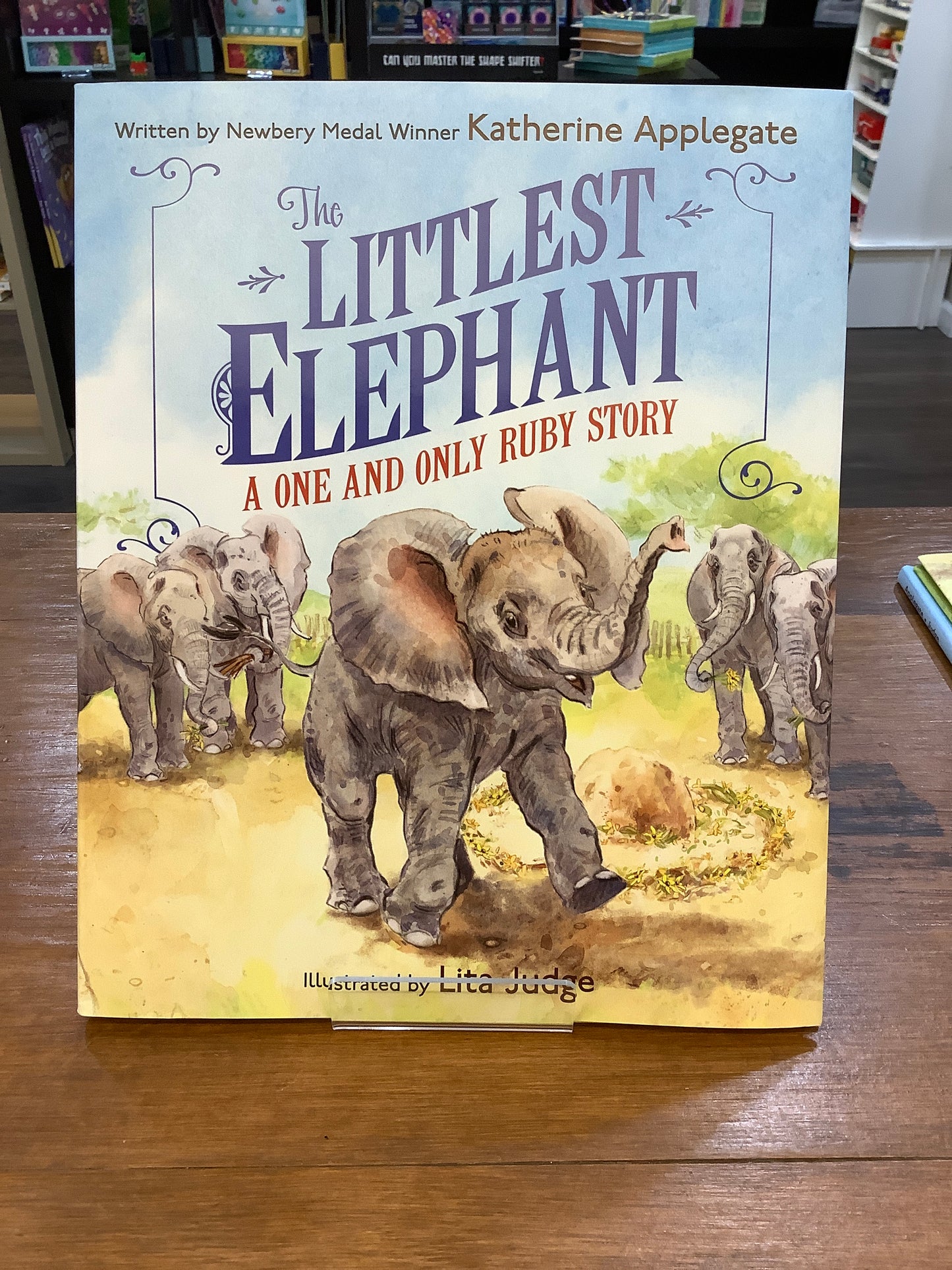 The Littlest Elephant by: Katherine Applegate