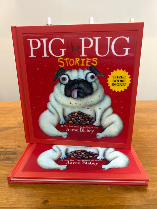 PIG THE PUG STORIES by Aaron Blabey