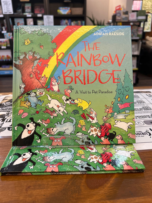 The Rainbow Bridge by: Adrian Raeside