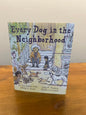 Every Dog in the Neighborhood by: Philip C. Stead
