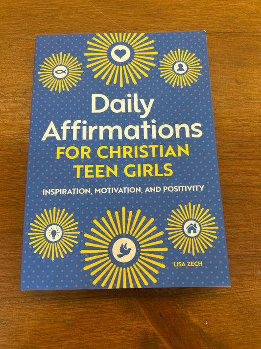 Daily Affirmations for Christian Teen Girls