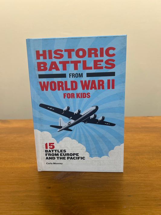 Historic Battles from World War II for Kids