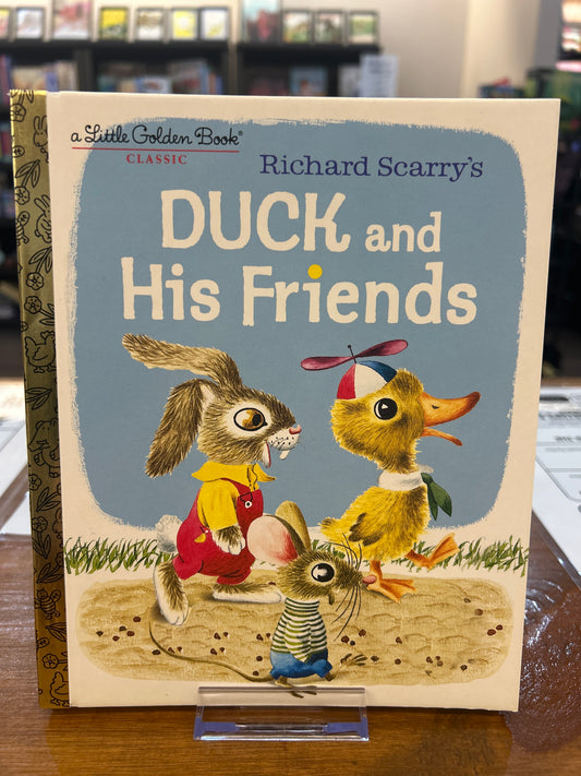 Duck and His Friends by: Richard Scarry