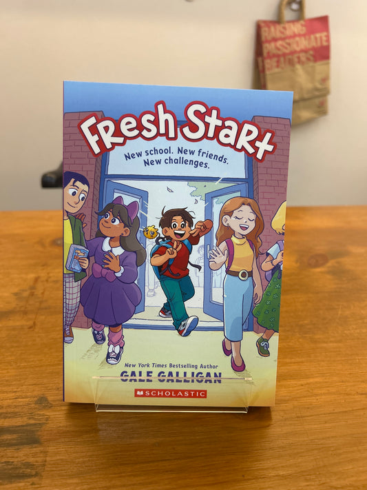 FRESH START by: Gale Galligan