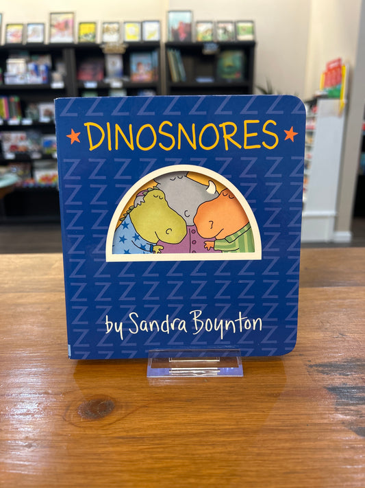 DINOSNORES by: Sandra Boynton