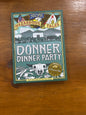 Nathan Hale’s Hazardous Tales: Donner Dinner Party (GRAPHIX)