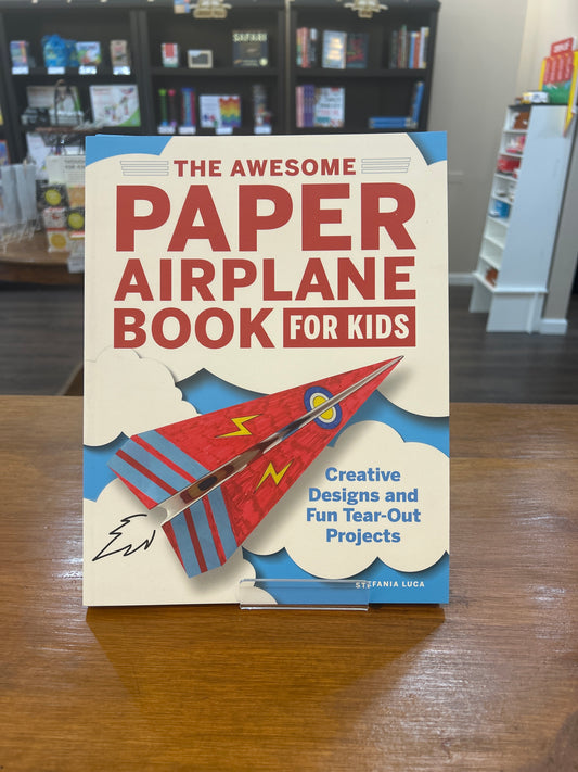 The Awesome Paper Airplane Book for Kids
