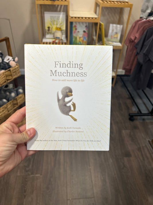 Finding Muchness by: Kobi Yamada