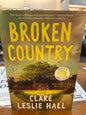 Broken Country by: Clare Leslie Hall