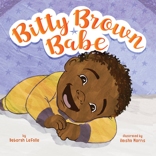 Bitty Brown Babe Board Book by: Deborah LeFalle