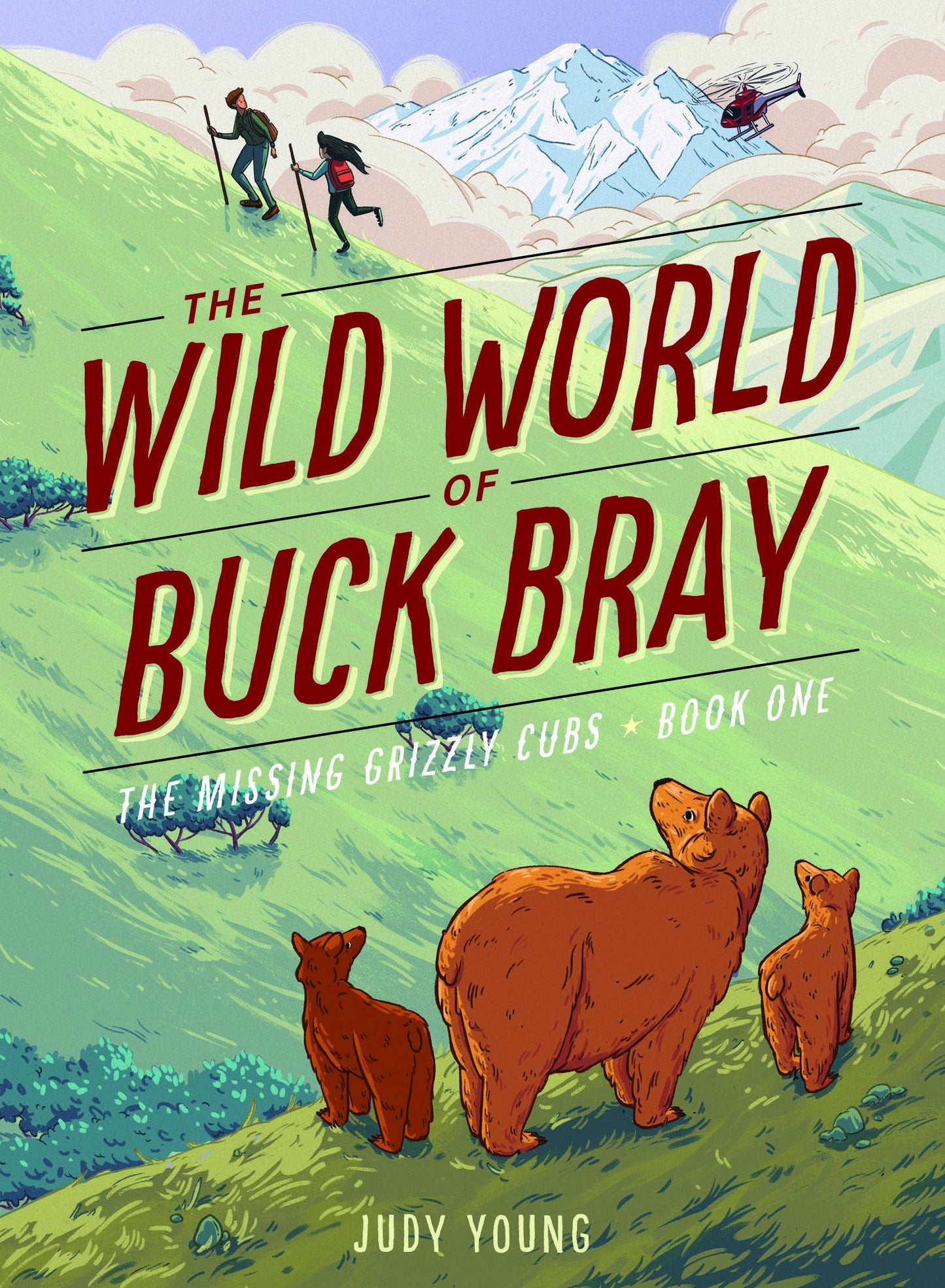 The Wild World of Buck Bray: Book One Middle Grade