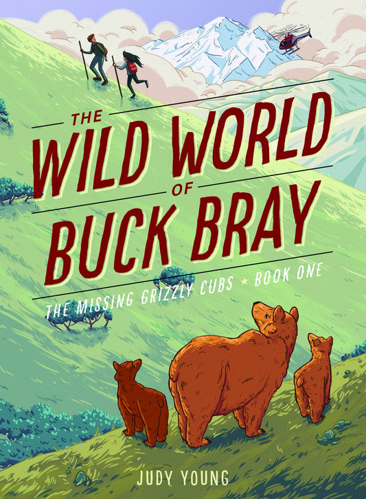 The Wild World of Buck Bray: Book One Middle Grade