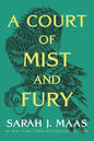 A Court of Mist and Fury by: Sarah J Maas