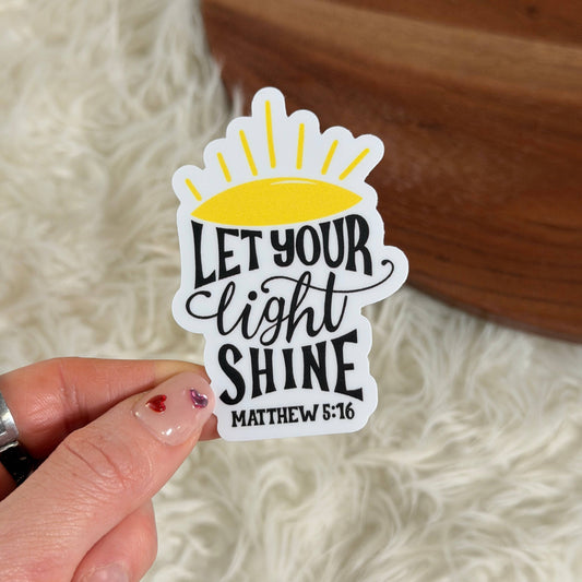 Let Your Light Shine Matthew 5:16 Faith Sticker