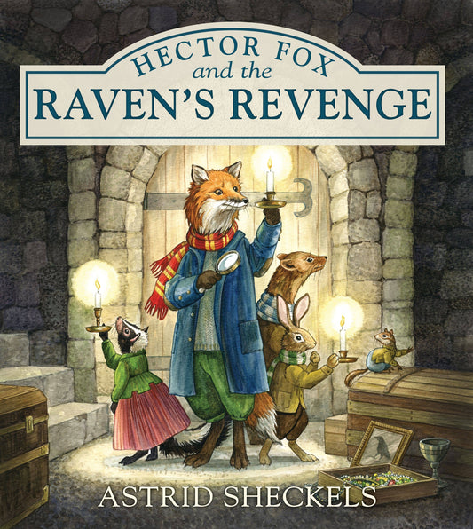 Hector Fox And The Raven's Revenge by: Astrid Sheckles