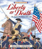 Liberty or Death : Betsy Maestro