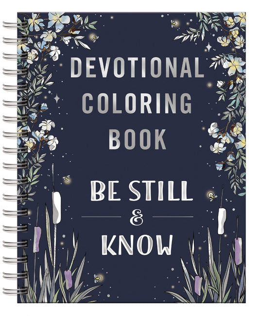 Devotional Coloring Book: Be Still & Know