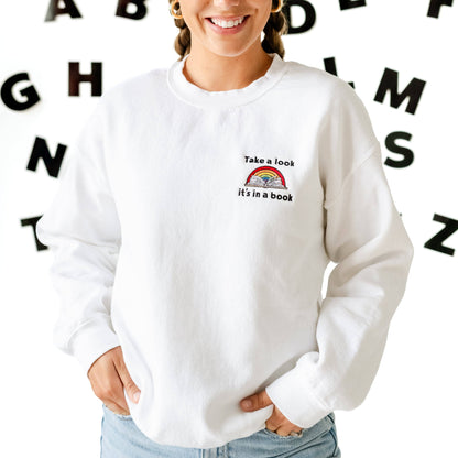 EMBROIDERED - TAKE A LOOK, IT'S IN A BOOK - READING RAINBOW - BASIC FLEECE CREWNECK