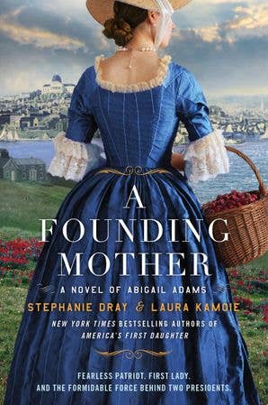 Founding Mother, A : Stephanie Dray