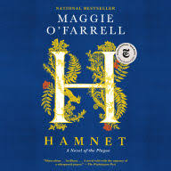 Hamnet by: Maggie O’Farrell